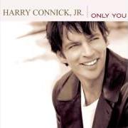The lyrics FOR ONCE IN MY LIFE of HARRY CONNICK JR. is also present in the album Only you (2004)
