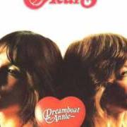 The lyrics DREAMBOAT ANNIE (FANTASY CHILD) of HEART is also present in the album Dreamboat annie (1976)