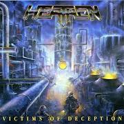 The lyrics MERCY IS NO VIRTUE of HEATHEN is also present in the album Victims of deception (1991)