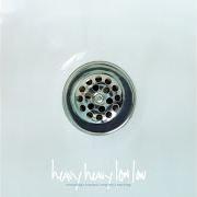 The lyrics MALL-NUTRITION of HEAVY HEAVY LOW LOW is also present in the album Everything's watched, everyone's watching (2006)