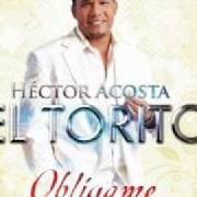 The lyrics SE ME VA LA VOZ of HECTOR ACOSTA is also present in the album Obligame (2010)