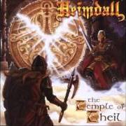 The lyrics SECRETS OF TIME of HEIMDALL is also present in the album The temple of theil (1999)
