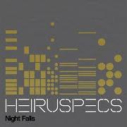 The lyrics NO GOOD SITUATION of HEIRUSPECS is also present in the album Night falls (2014)