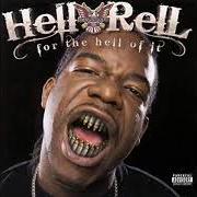 The lyrics HARDEST OUT of HELL RELL is also present in the album For the hell of it (2007)