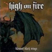 The lyrics SILVER BACK of HIGH ON FIRE is also present in the album Blessed black wings (2005)