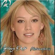 The lyrics GIRL CAN ROCK of HILARY DUFF is also present in the album Metamorphosis (2003)