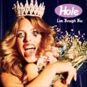 The lyrics ROCKSTAR of HOLE is also present in the album Live through this (1994)