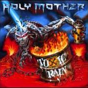 The lyrics THE RIVER of HOLY MOTHER is also present in the album Toxic rain (1998)