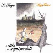 The lyrics ASSECONDARE of HUGA FLAME is also present in the album La città dei sogni perduti (2010)