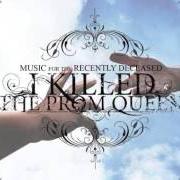 The lyrics THERE WILL BE NO VIOLINS WHEN YOU DIE of I KILLED THE PROM QUEEN is also present in the album Music for the recently deceased (2006)