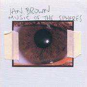 The lyrics EL MUNDO PEQUENO of IAN BROWN is also present in the album Music of the spheres (2002)