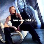 The lyrics NOTHING LEFT TO SAY of IAN VAN DAHL is also present in the album Ace (2002)