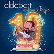 The lyrics POUSSEZ-VOUS LES MOCHES ! of ALDEBERT is also present in the album 10 ans d'enfantillages (2018)