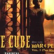 The lyrics MP of ICE CUBE is also present in the album War & peace vol. 1: the war disc (1998)