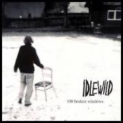The lyrics LITTLE DISCOURAGE of IDLEWILD is also present in the album 100 broken windows (2001)