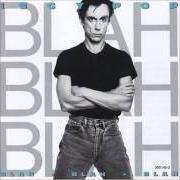 The lyrics HIDEAWAY of IGGY POP is also present in the album Blah-blah-blah (1986)