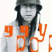 The lyrics I WANNA LIVE of IGGY POP is also present in the album Naughty little doggie (1995)