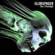 The lyrics A SONG OF MYSELF of ILLDISPOSED is also present in the album The prestige (2008)