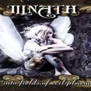 The lyrics TEMPORARY BORDERS of ILLNATH is also present in the album Cast into fields of evil pleasure (2003)