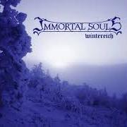 The lyrics IDLESTATE of IMMORTAL SOULS is also present in the album Wintereich (2007)