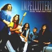 The lyrics STAND OR FALL of IMPELLITTERI is also present in the album Fuel for the fire (1997)