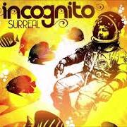 The lyrics GOODBYE TO YESTERDAY of INCOGNITO is also present in the album Surreal (2012)