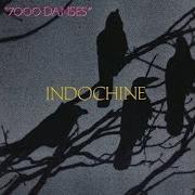 The lyrics LA CHEVAUCHÉE DES CHAMPS DE BLÉ of INDOCHINE is also present in the album 7000 danses (1987)