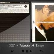 The lyrics ESTABAS AHÍ of ALEJANDRO FERNÁNDEZ is also present in the album Viento a favor (2007)