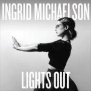 The lyrics (I'LL BE GLAD WHEN YOU'RE DEAD) YOU RASCAL YOU of INGRID MICHAELSON is also present in the album Lights out (2014)