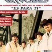 The lyrics ESTÁS QUE TE PELAS of INTOCABLE is also present in the album Es para ti (2000)