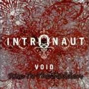 The lyrics FAULT LINES of INTRONAUT is also present in the album Void (2006)