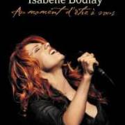 The lyrics AVEC LE TEMPS of ISABELLE BOULAY is also present in the album Au moment d'etre a vous (2002)