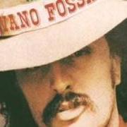The lyrics IL GRANO E LA LUNA of IVANO FOSSATI is also present in the album Good-bye indiana (1975)