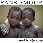 The lyrics À LA VIE, À L'AMOUR of JAKIE QUARTZ is also present in the album Emotion au pluriel (1988)