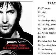 The lyrics GOODBYE MY LOVER of JAMES BLUNT is also present in the album Chasing time: the bedlam sessions (2006)