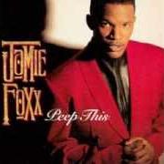 The lyrics LIGHT A CANDLE of JAMIE FOXX is also present in the album Peep this (1994)