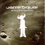 The lyrics HALF THE MAN of JAMIROQUAI is also present in the album The return of the space cowboy (1994)