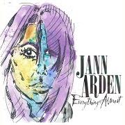 The lyrics I AM A TOWN of JANN ARDEN is also present in the album Everything almost (2014)