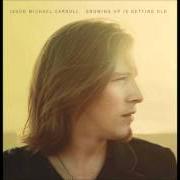 The lyrics GROWING UP IS GETTING OLD of JASON MICHAEL CARROLL is also present in the album Growing up is getting old (2009)