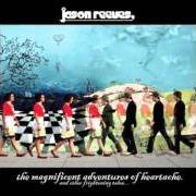 The lyrics JUST FRIENDS of JASON REEVES is also present in the album Magnificent adventures of heartache &