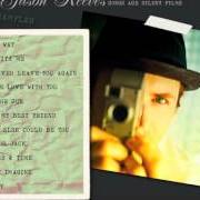 The lyrics LIKE THE SUN of JASON REEVES is also present in the album Songs are silent films (2012)