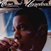 The lyrics YOUR WELCOME of JAY-Z is also present in the album Rare and unreleased (2012)