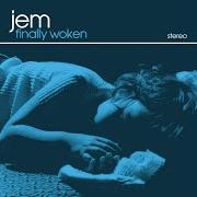 The lyrics FLYING HIGH of JEM is also present in the album Finally woken (2004)