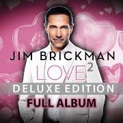 The lyrics HAVE I TOLD YOU LATELY of JIM BRICKMAN is also present in the album Love (2010)