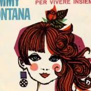 The lyrics LA MIA SERENATA of JIMMY FONTANA is also present in the album Il mondo (2000)