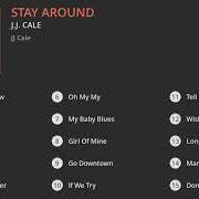 The lyrics LIGHTS DOWN LOW of JJ CALE is also present in the album Stay around (2019)