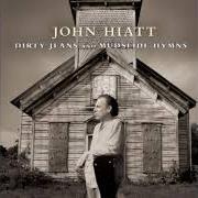 The lyrics ADIOS TO CALIFORNIA of JOHN HIATT is also present in the album Dirty jeans and mudslide hymns (2011)