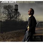 The lyrics RIDE MY PONY of JOHN HIATT is also present in the album Same old man (2008)