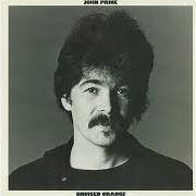 The lyrics BRUISED ORANGE of JOHN PRINE is also present in the album Bruised orange (1978)