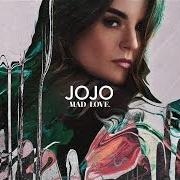 The lyrics WHEN LOVE HURTS of JOJO is also present in the album Mad love (2016)
